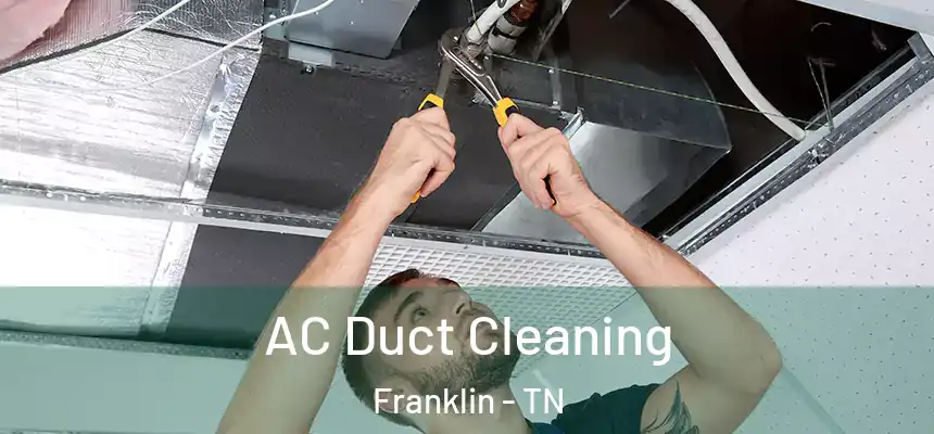  AC Duct Cleaning Franklin - TN